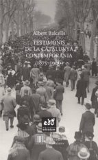Testimonis De La Catalunya Contemporània PDF