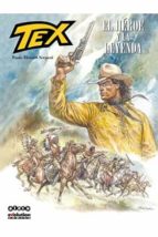 Tex: El Heroe Y La Leyenda
