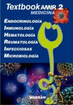 Textbook Amir Medicina 2. Endocrinologia, Inmunologia, Hematologi A, Reumatologia, Infecciosas Y Microbiologia