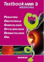 Textbook Amir Medicina 3: Pediatria, Obstetricia; Ginecologia, Oftalmologia, Dermatologia, Orl