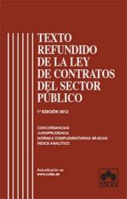 Texto Refundido De La Ley De Contratos Del Sector Publico: Coment Arios, Jurisprudencia, Doctrina, Concordancias