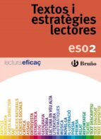 Textos I Estratègies Lectores 2º Eso Catalunya/ Comunidad Valenci Ana/ Illes Balears