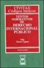Textos Normativos De Derecho Internacional Publico