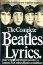 The Beatles Lyrics: The Songs Of Lennon, Mccartney, Harryson And Starr