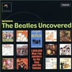 The Beatles Uncovered: 1000000 Mop-top Murders By The Fans And The Famous