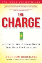 The Charge: Activating The 10 Human Drives That Make You Feel Alive PDF