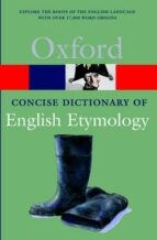 The Concise Oxford Dictionary Of English Etimology PDF