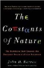 The Constants Of Nature: The Numbers That Encode The Deepest Secr Ets Of The Universe