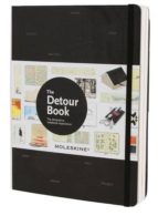 The Detour Book: The Moleskine Notebook Experience