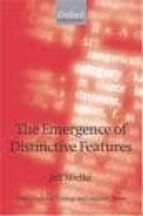 The Emergence Of Distinctive Features PDF