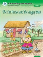 The Fat Prince And Angry Man