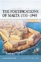 The Fortifications Of Malta 1530-1945 PDF
