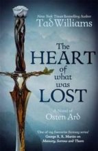 The Heart Of What Was Lost: A Novel Of Osten Ard PDF