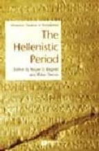 The Hellenistic Period: Historical Sources In Translation