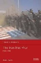 The Iran-iraq War 1980-1988 PDF