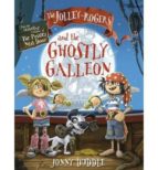 The Jolley-rogers And The Ghostly Galleon