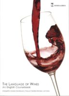 The Language Of Wines. An English Coursebook.