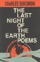 The Last Night Of The Earth: Poems PDF