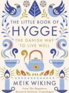 The Little Book Of Hygge: The Danish Way To Live Well PDF