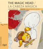 The Magic Head / La Cabeza Magica
