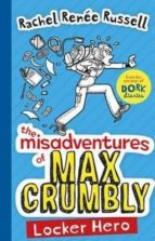 The Misadventures Of Max Crumbly: Locker Hero