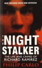 The Night Stalker: The Life And Crimes Of Richard Ramirez