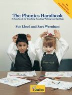 The Phonics Handbook: A Handbook For Teaching Reading, Writing And Spelling