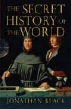 The Secret History Of The World