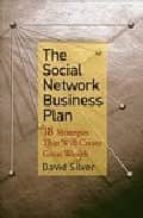 The Social Network Business Plan: 18 Strategies That Will Create Great Wealth