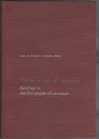 The Structure Of Language. Readings In The Philosophy Of Language