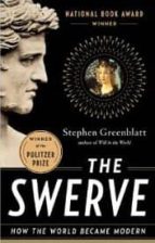The Swerve: How The World Became Modern