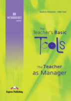 The Teacher S Basic Tools The Teacher As Manager