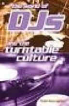 The World Of Dj S And The Turntable Culture PDF