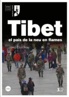 Tibet: El Pais De La Neu En Flames