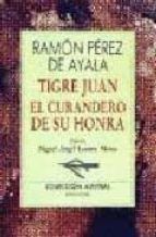 Tigre Juan ; El Curandero De Su Honra
