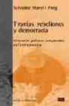 Tiranias, Rebeliones Y Democracia: Itinerarios Politicos Comparad Os En Centroamerica