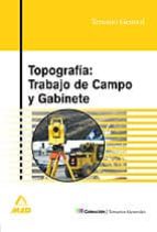 Topografia: Trabajo De Campo Y Gabinete