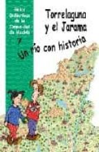 Torrelaguna Y El Jarama: Un Rio Con Historia