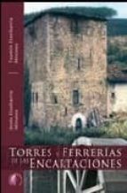 Torres Y Ferrerias De Las Encartaciones