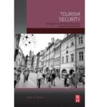 Tourism Security: Strategies For Effectively Managing Travel Risk And Safety