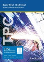 Tpc Sector Metal - Nivel Inicial