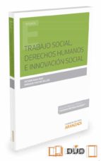 Trabajo Social, Derechos Humanos E Innovacion Social