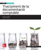 Tractament De La Documentació Comptable. Ed.2015. Tècnic En Gestió Administrativa. Grau Mitjà Ed 2015 PDF