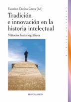 Tradicion E Innovacion En La Historia Intelectual