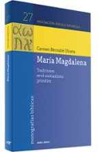 Tradiciones De Maria Magdalena En El Cristianismo Primitivo, Las