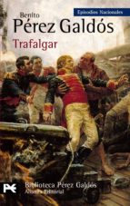 Trafalgar: Episodios Nacionales, 1 Primera Serie