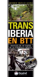 Transiberia En Btt: Travesia En 19 Etapas De La Peninsula Iberica