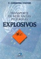 Transporte De Mercancias Peligrosas: Explosivos