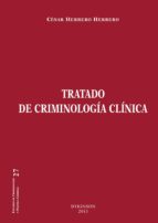 Tratado De Criminologia Clinica
