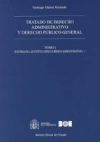 Tratado De Derecho Administrativo, Tomo 1 Al 14 Obra Completa, Y Derecho Público General PDF